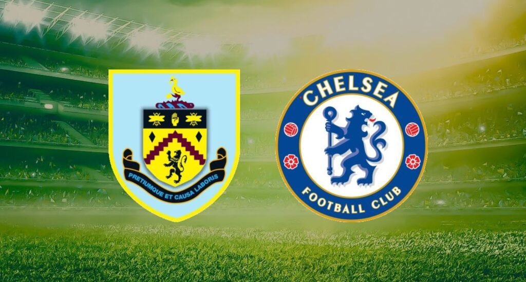 Chelsea Seek Vital Away Win Against Determined Burnley Side